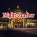 गोरखपुर में भी लगा नाईट कर्फ्यू, पढ़े किसको मिली छूट और क्या है निषेध